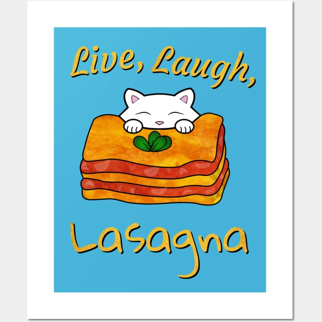 Live Laugh Lasagna Wall Art by Purrfect